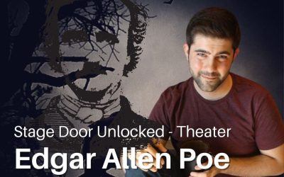 Stage Door Unlocked: Edgar Allen Poe Theater