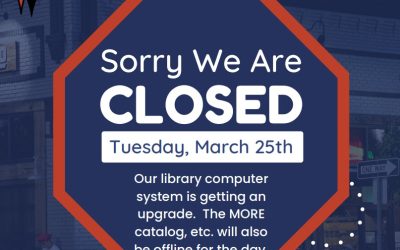 Library will be CLOSED on Tuesday, March 25th